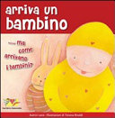 Copertina  Arriva un bambino...ma come arrivano i bambini?